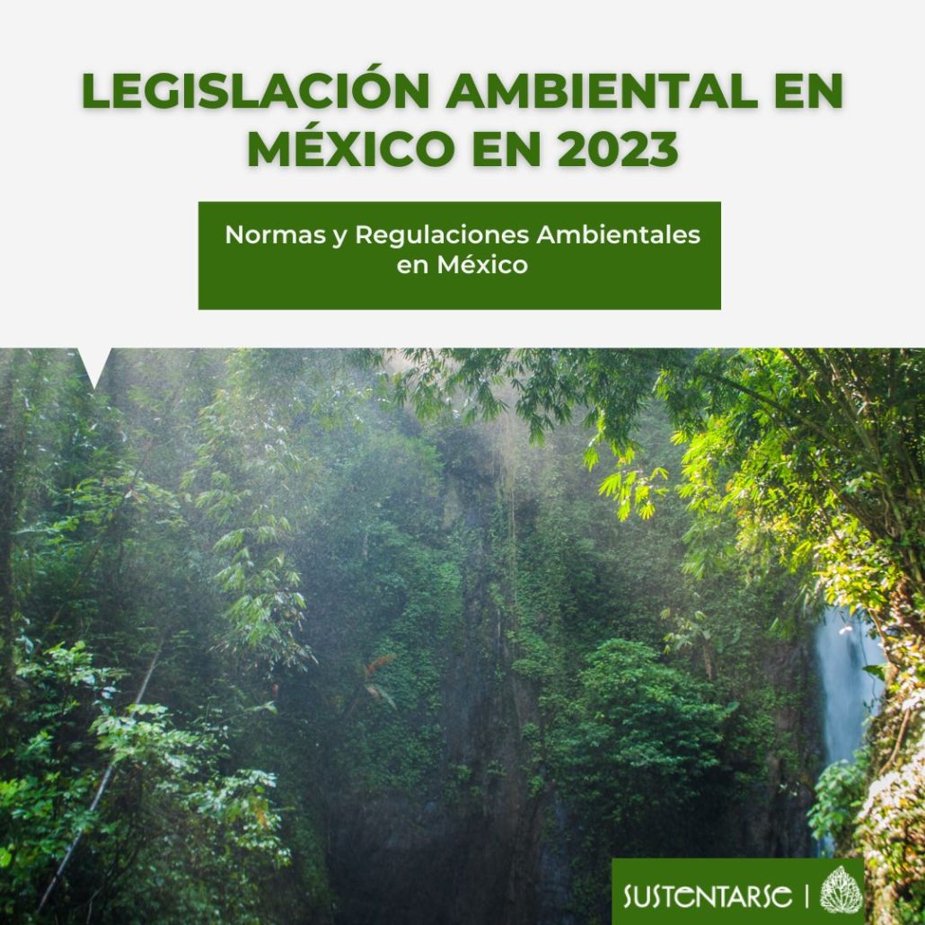 sustentarse_ Legislación ambiental en México en 2023